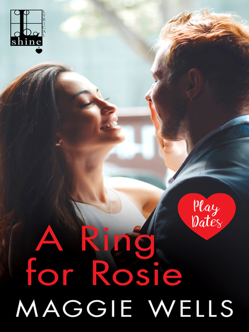 Title details for A Ring for Rosie by Maggie Wells - Available